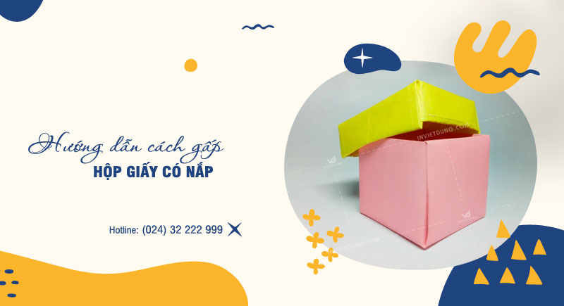 Cách gấp hộp giấy có nắp