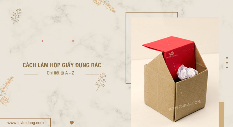 Cách gấp hộp giấy đựng rác