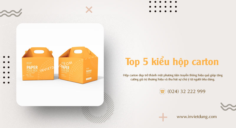 Tìm hiểu các kiểu hộp carton thông dụng nhất hiện nay