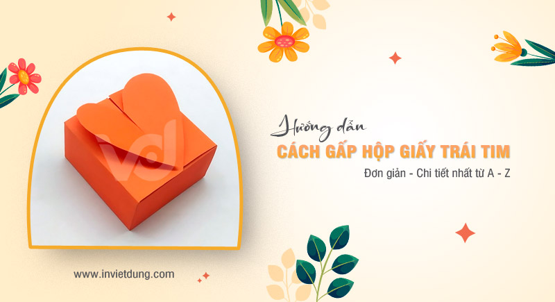 Hướng dẫn cách gấp hộp giấy hình trái tim đơn giản