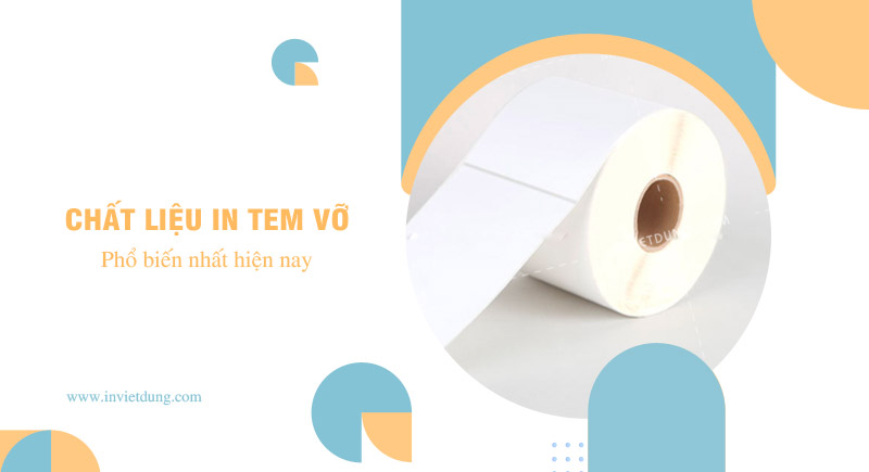 Chát liệu in tem vỡ thông dụng hiện nay