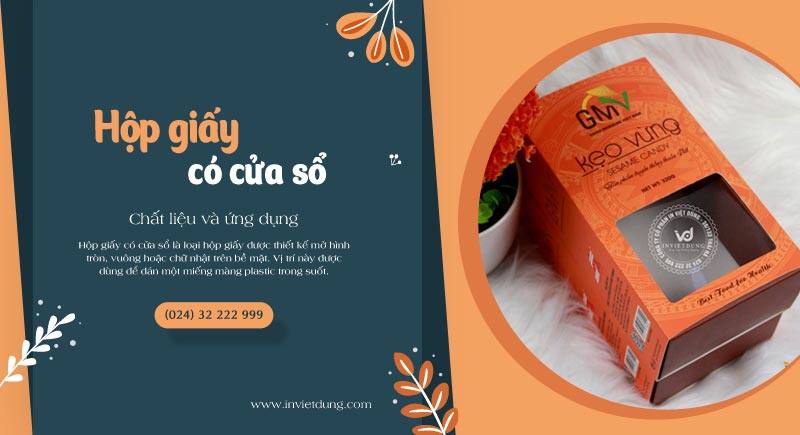 Tìm hiểu những ưu điểm vượt trội khi sử dụng hộp giấy có cửa sổ bóng kính