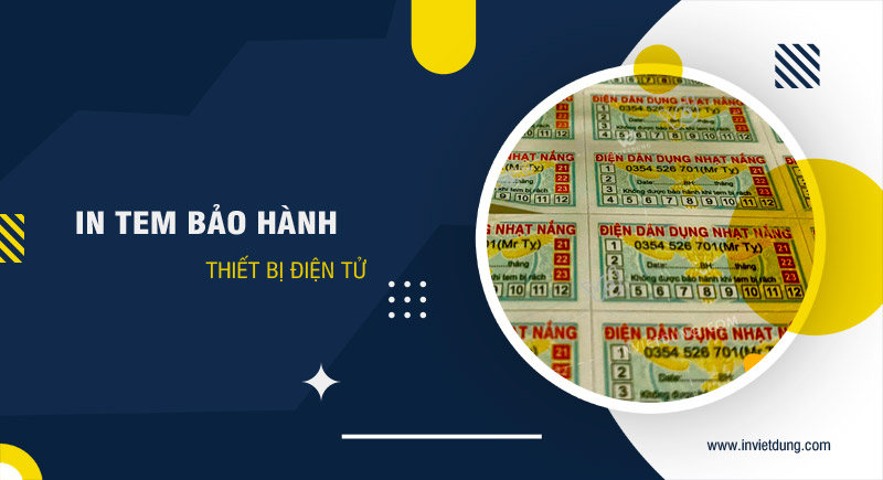 In tem bảo hành thiết bị điện tử theo yêu cầu tại Hà Nội