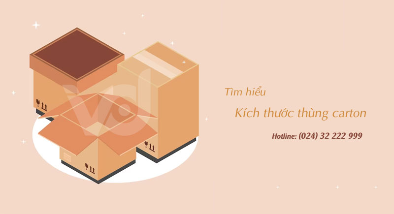 Tìm hiểu kích thước thùng carton