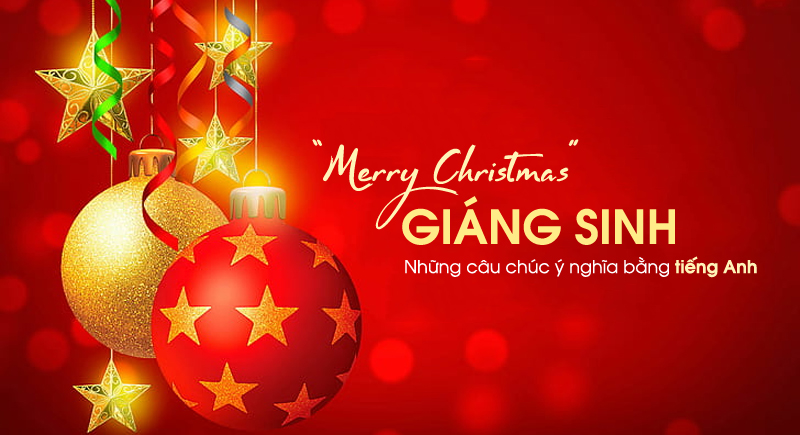 Top 39+ câu chúc giáng sinh bằng tiếng Anh ngắn cực hay