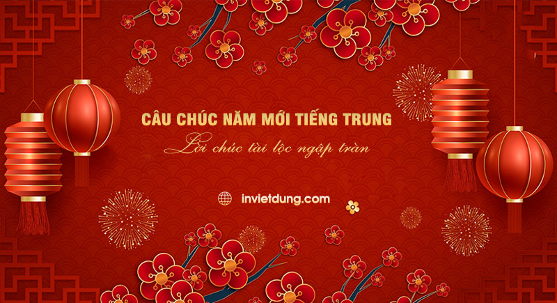 Top 59+ câu chúc năm mới tiếng Trung hay và may mắn