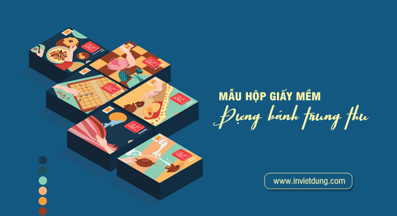 Tổng hợp 20+ mẫu hộp giấy mềm đựng bánh trung thu