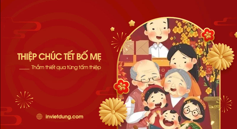 Tổng hợp 10+ mẫu thiệp chúc Tết bố mẹ ý nghĩa sâu sắc