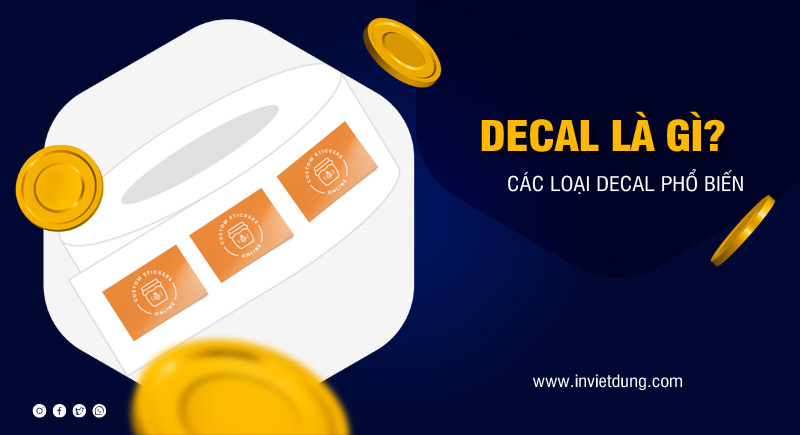 Decal là chất liệu gì? Top 11 loại decal phổ biến trong in ấn