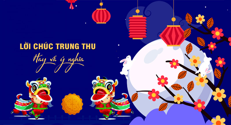 Những lời chúc viết trên thiệp chúc mừng trung thu ý nghĩa