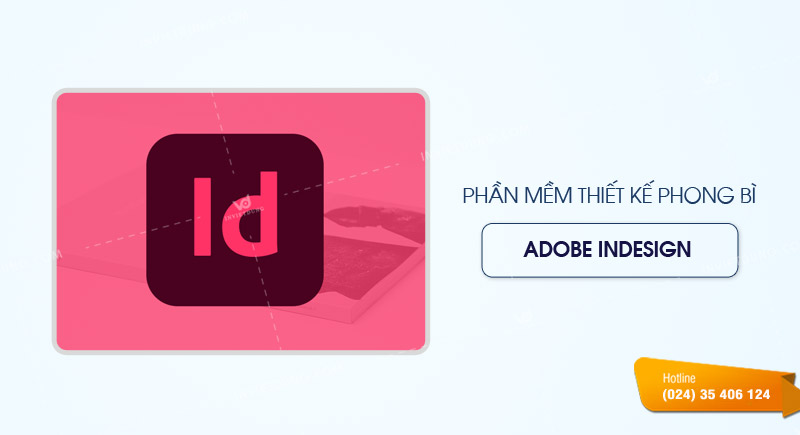 Phần mềm thiết kế phong bì InDesign (Adobe)
