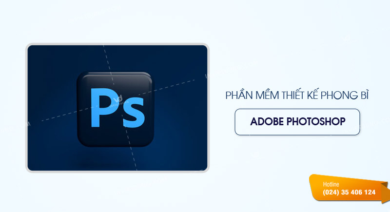 Phần mềm thiết kế phong bì Adobe Photoshop